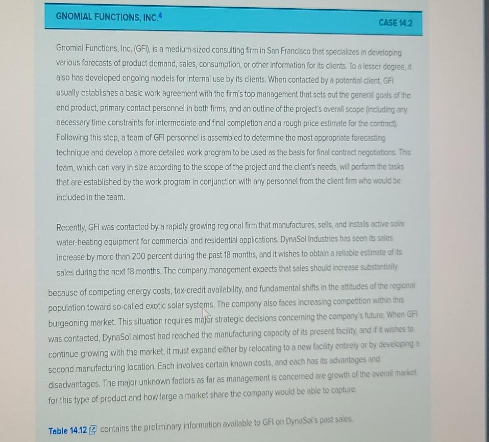 GNOMIAL FUNCTIONS, INC. CASE 14.2 Gnomial Functions, Inc. (GFI), is a