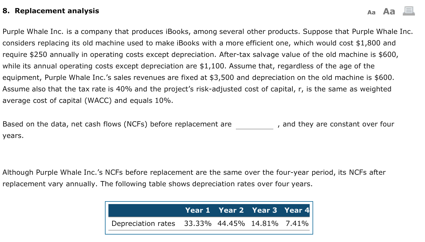  8. Replacement analysis Aa Aa E Purple Whale Inc. is a