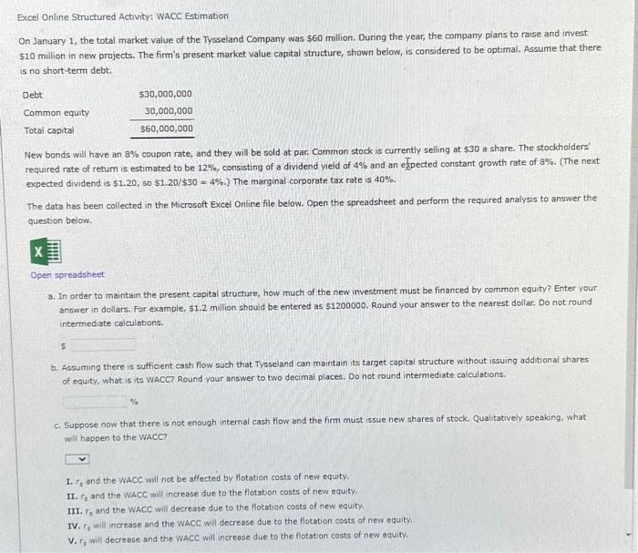  Excel Online Structured Activity: WACC Estimation On January 1, the total
