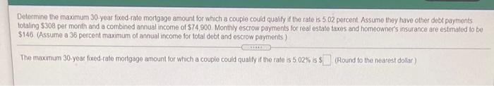 Determine the maximum 30- year fixed-rate for which a couple could qualify