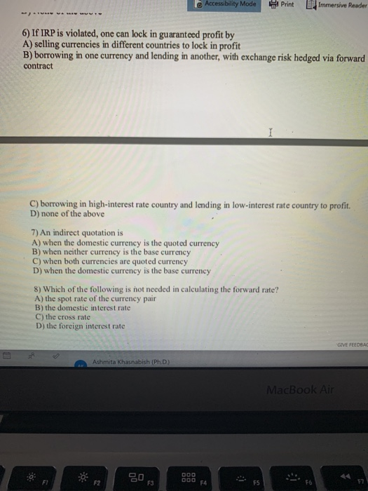 questions 6-8 Accessibility Mode Print Immersive Reader 6) If IRP is violated,