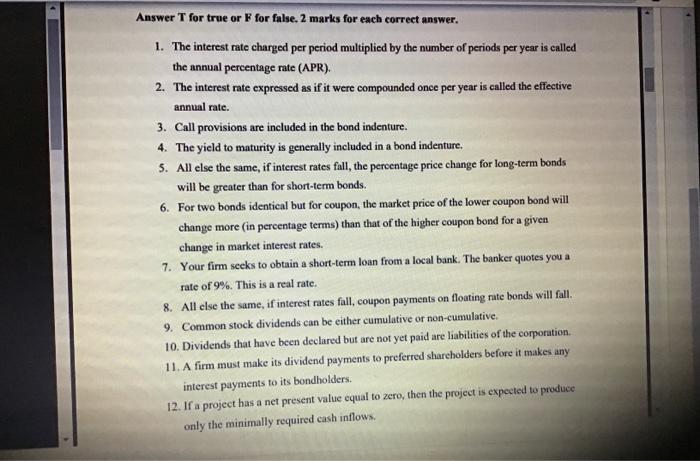  Answer for true or F for false. 2 marks for each