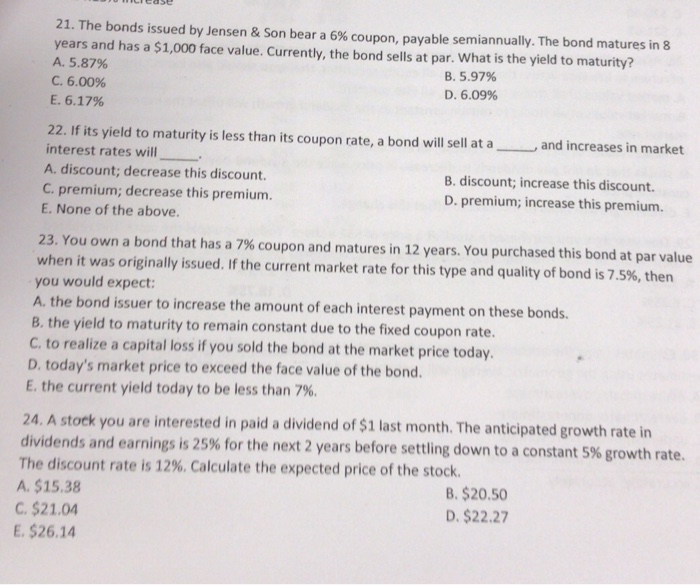  21. The bonds issued by Jensen & Son bear a 6%