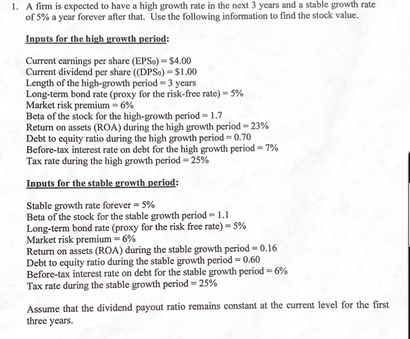 need help will rate your answer 1. A firm is expected to