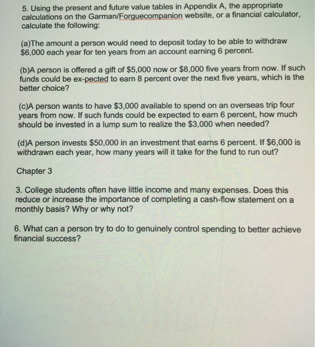 5. Using the present and future value tables in Appendix A,