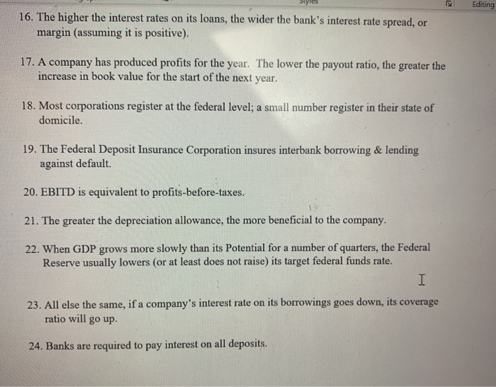  true or false please answer all the questions Styles Editing 16.