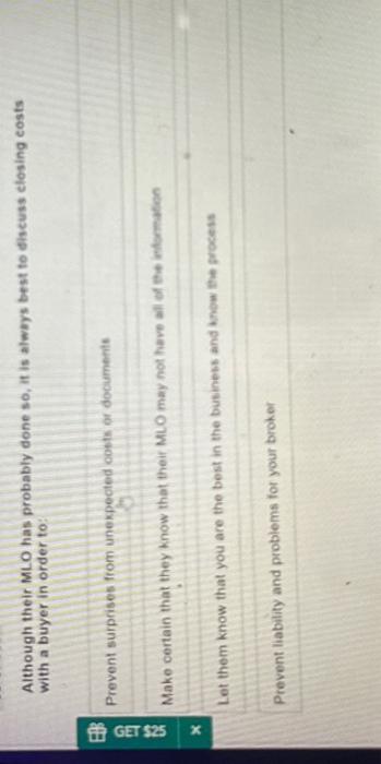 know that their MLO may not have all of the information (4)