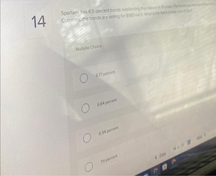Multiple Choice Currently, the bonds are selling for $985 each. What is
