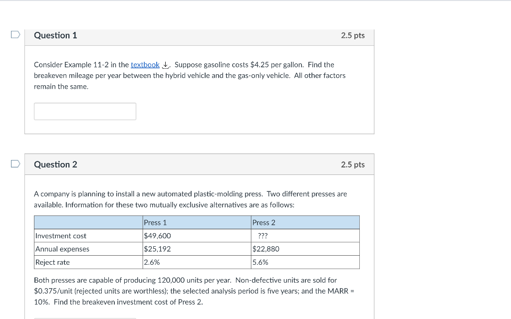  Question 1 2.5 pts Consider Example 11-2 in the textbook .