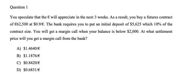 very much! Question 2 For European options, what is the effect of