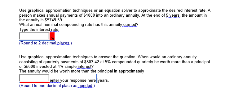  Use graphical approximation techniques or an equation solver to approximate the