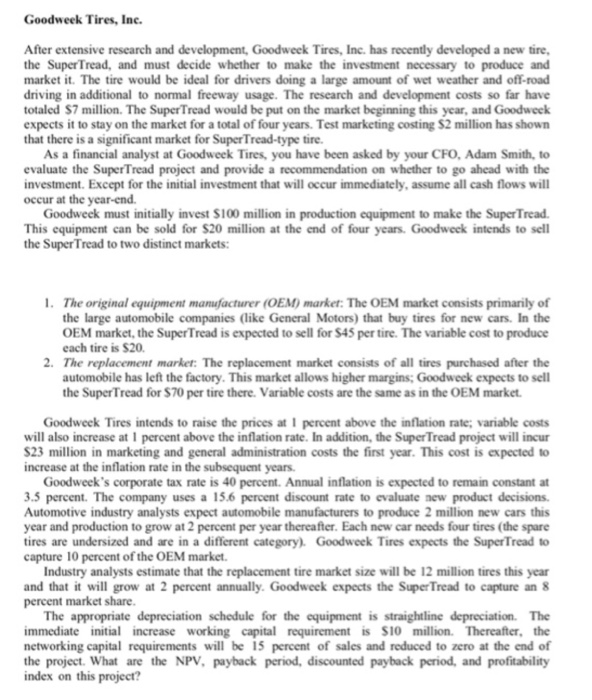 I need the problem solved on excel with the formulas Goodweek Tires,