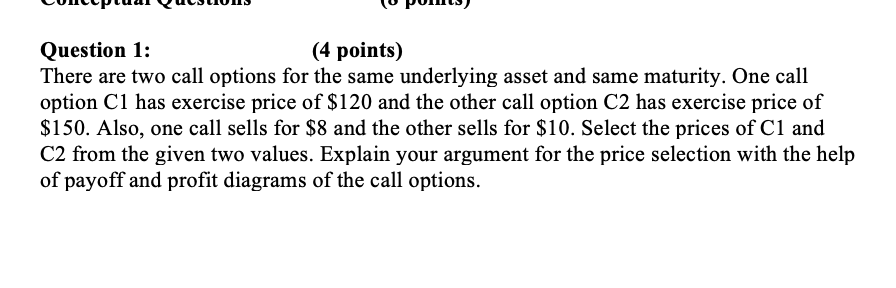 Please make answer clear and simple Question 1: (4 points) There are