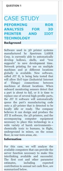  QUESTION 1 3D CASE STUDY PEFORMING ROR ANALYSIS FOR PRINTER AND