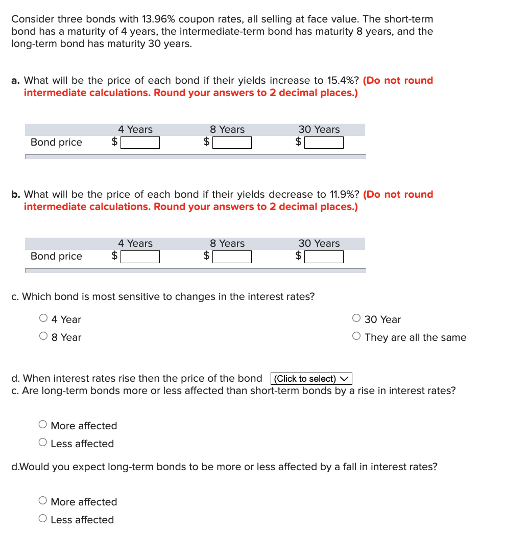  Consider three bonds with 13.96% coupon rates, all selling at face