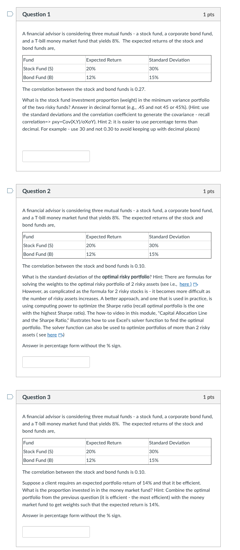  A financial advisor is considering three mutual funds - a stock