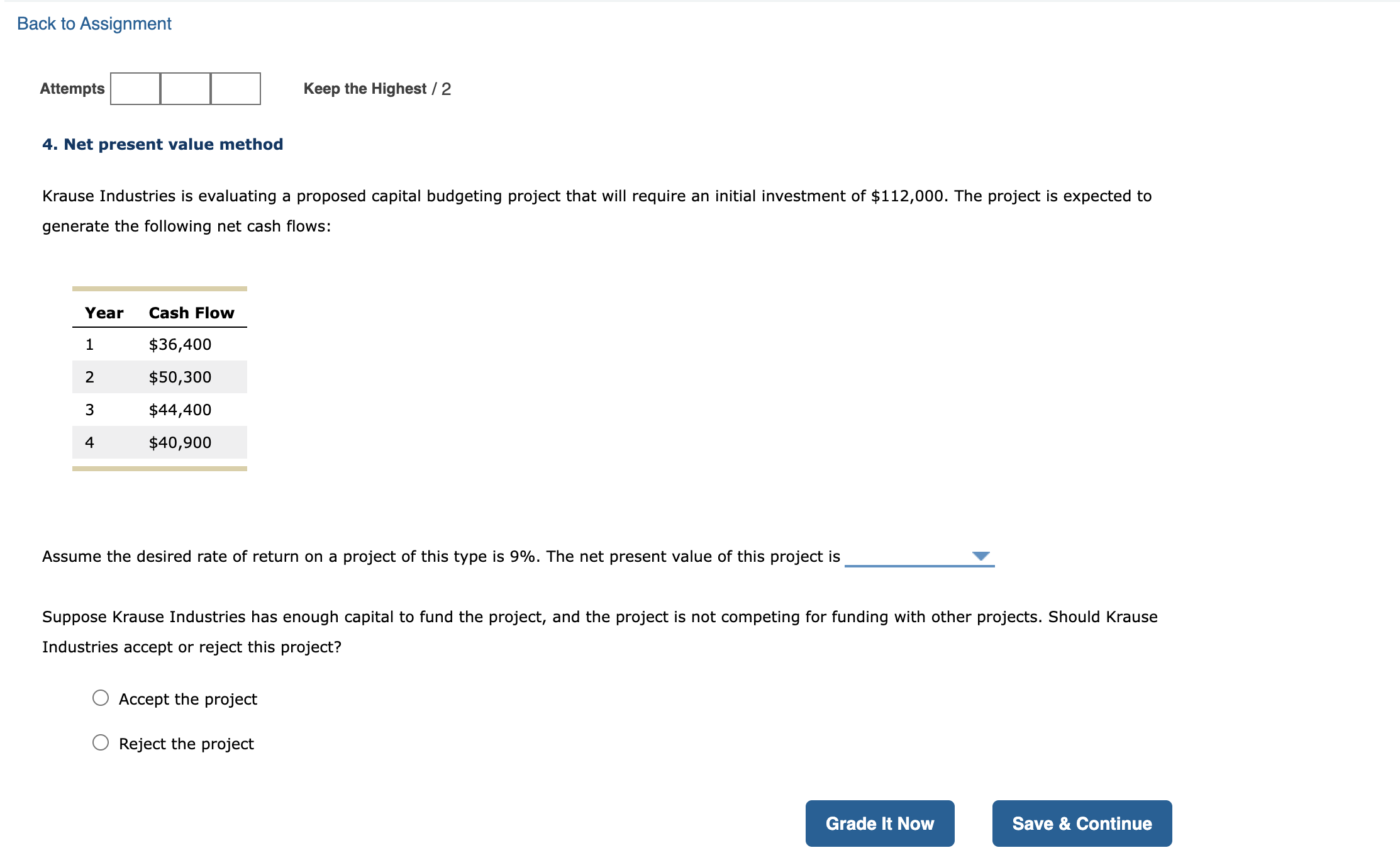  4. Net present value method Krause Industries is evaluating a proposed