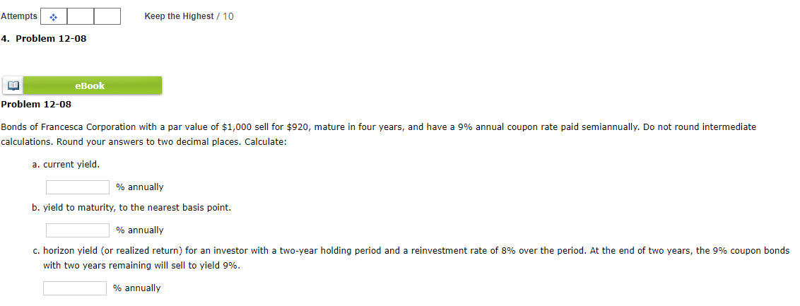  Attempts * Keep the Highest / 10 4. Problem 12-08 eBook