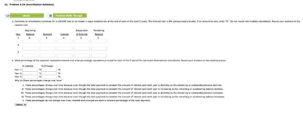  22. Problem 5.34 (Amortization Schedule) eBook Problem Walk-Through a. Complete an