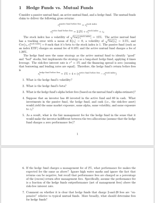  Hedge Funds vs. Mutual Funds 1 Consider a passive mut ual