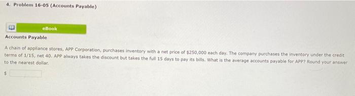  4. Problem 16-05 (Accounts Payable) BA eBook Accounts Payable A chain