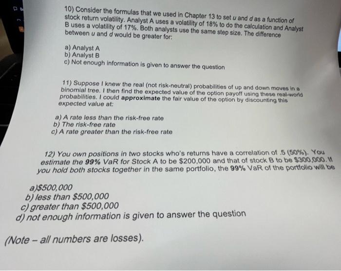 10) Consider the formulas that we used in Chapter 13 to