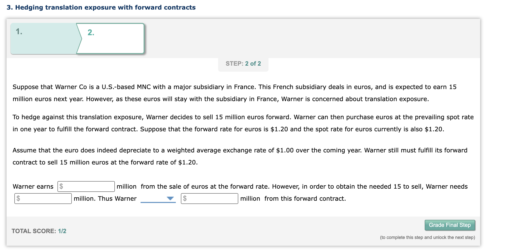  3. Hedging translation exposure with forward contracts 1. 2. STEP: 2
