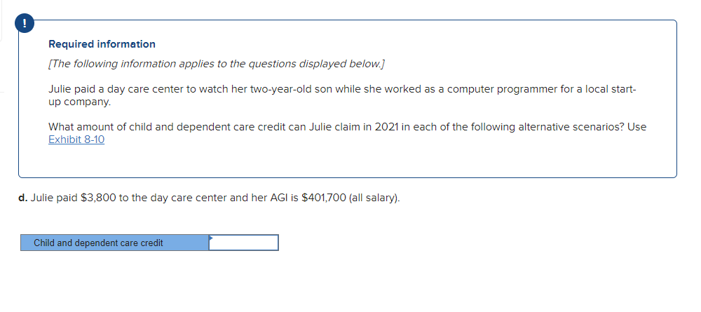 below.) Julie paid a day care center to watch her two-year-old son