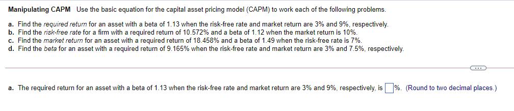 Please answer all parts (a., b., c., & d.) Manipulating CAPM Use