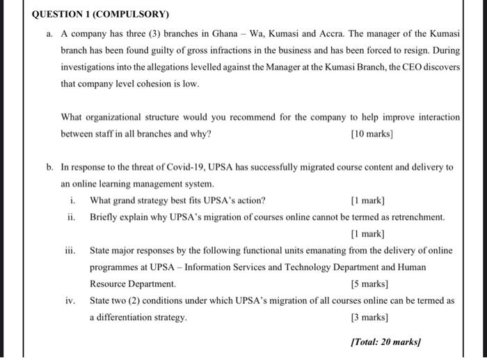  QUESTION 1 (COMPULSORY) a. A company has three (3) branches in