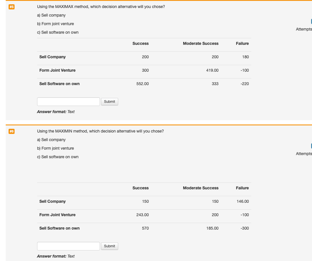  #5 Using the MAXIMAX method, which decision alternative will you chose?
