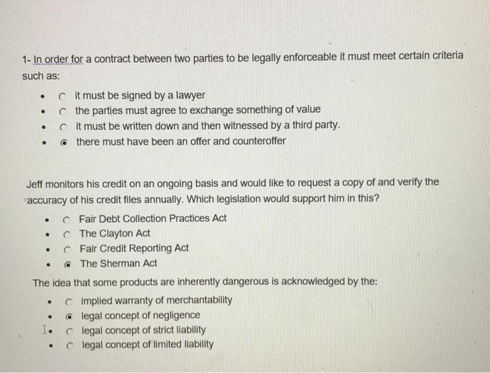  1- In order for a contract between two parties to be