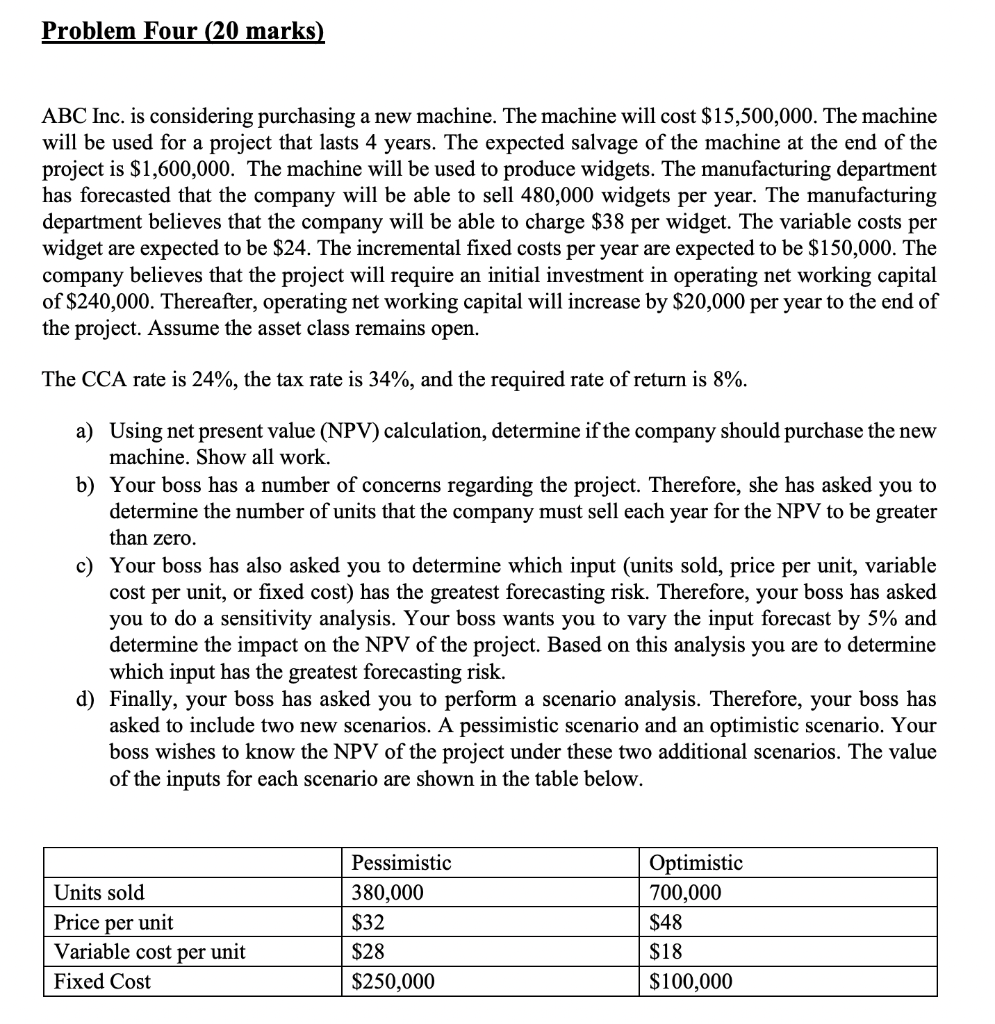  please solve using excel and show work Problem Four (20 marks)