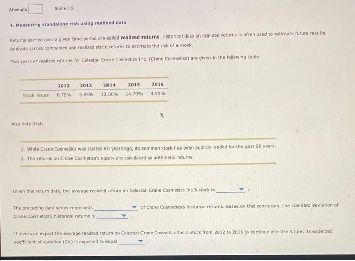  Attempts Score/3 4. Measuring standalone risk using realized data Returns eamed