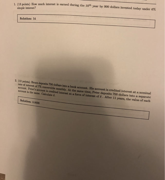  1 (13 points) How much interest is earned during the loth