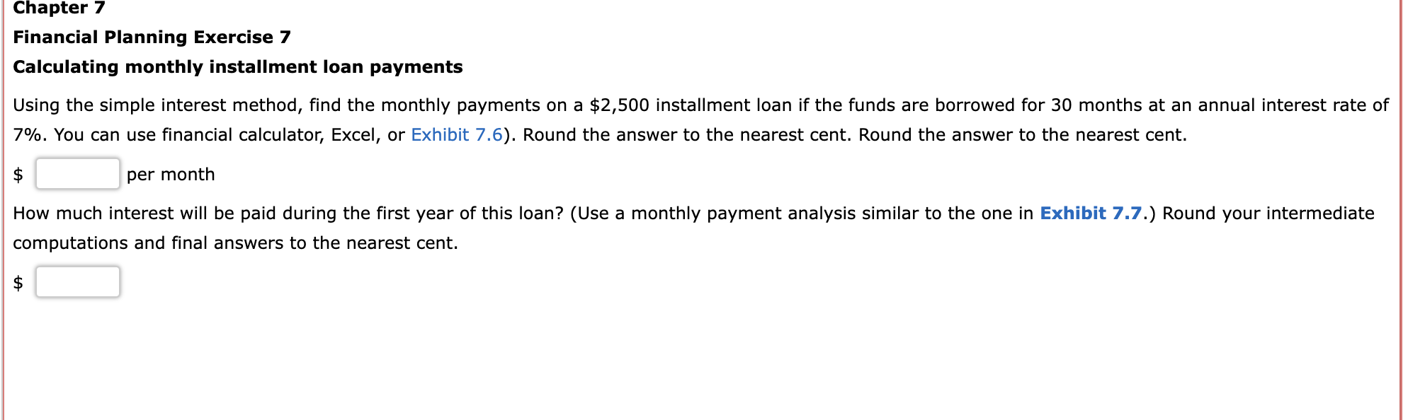 Chapter 7 Financial Planning Exercise 7 Calculating monthly installment loan payments