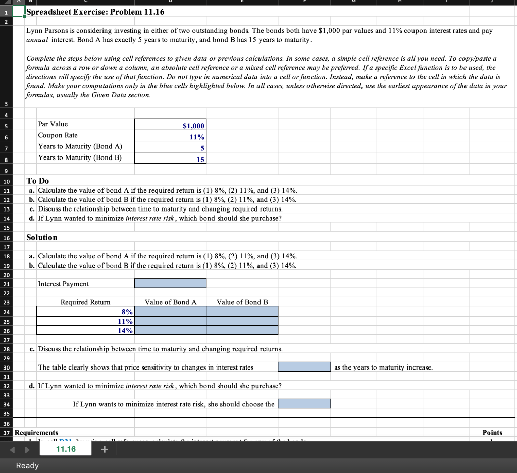 Please help thank you, Can I get formula please too. Spreadsheet Exercise: