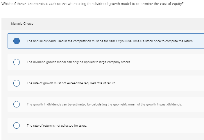 Which of these statements is not correct when using the dividend