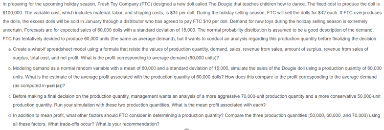 please show the work on excel In preparing for the upcoming holiday