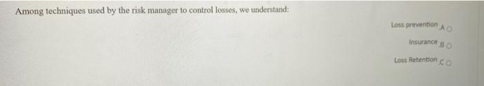 financing. A self-insurance is a form of planned retention. A An insurance