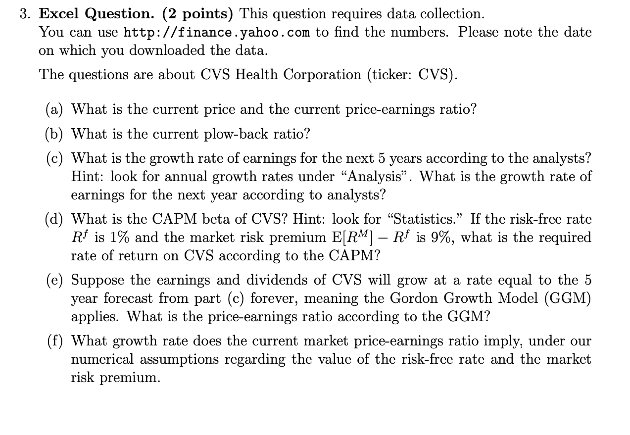  3. Excel Question. (2 points) This question requires data collection. You