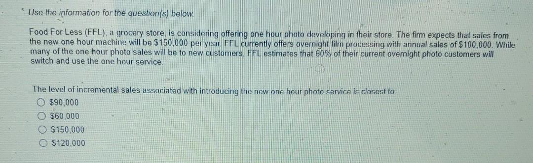 for the question(s) below. Food For Less (FFL), a grocery store, is