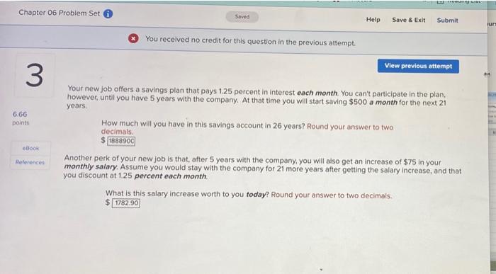 got these both wrong. finacial calculator equations only for explanation Chapter 06