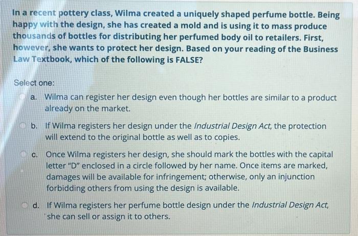 Please answer ASAP In a recent pottery class, Wilma created a uniquely