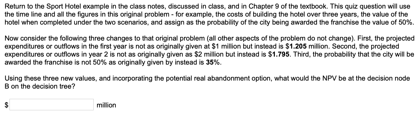 Return to the Sport Hotel example in the class notes, discussed