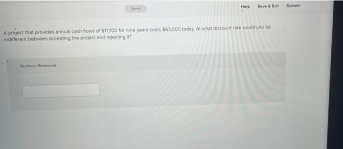  Help Save & Ex Submit A project that provides annual cash