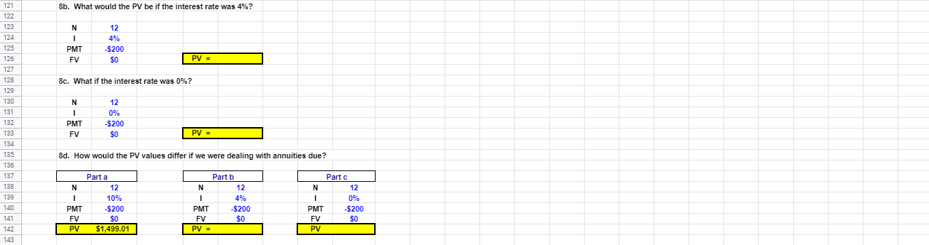 at 10% compound interest? 5 6 7 7 8 N 1 PV