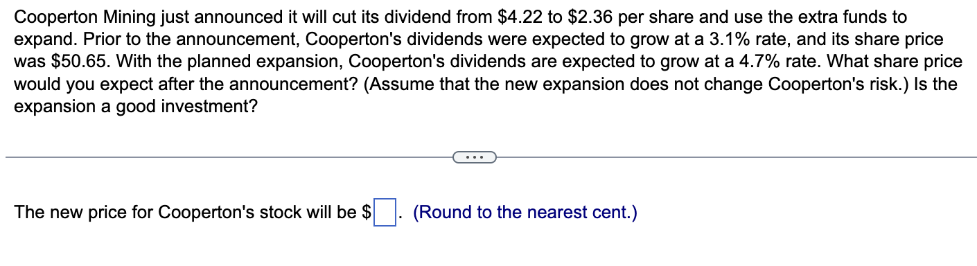 Cooperton Mining just announced it will cut its dividend from $4.22