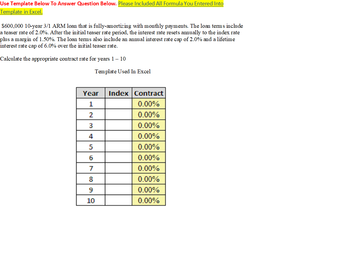  Use Template Below To Answer Question Below. Please Included All Formula