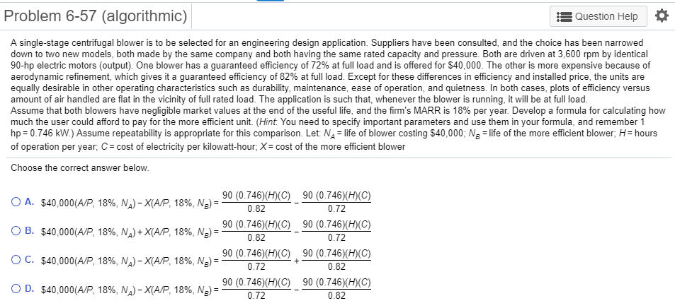 Problem 6-57 (algorithmic) Question Help A single-stage centrifugal blower is to